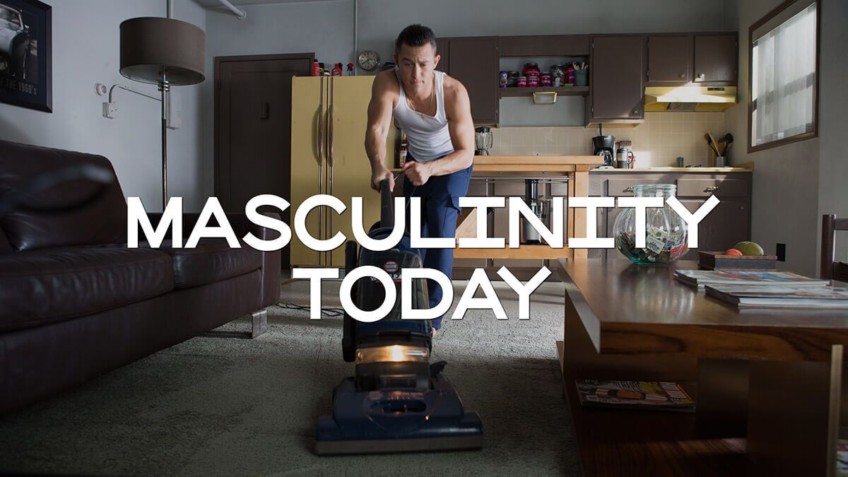 Masculinity Today